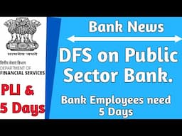 DFS on Public Sector Bank | PLI Scheme & 5 Days Banking | PSU Bank Efficiency