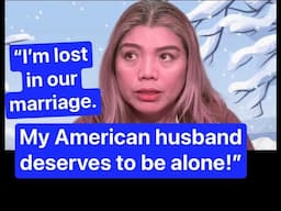 This American Insulted His Filipina Wife.  She Should Run and Never Look Back!