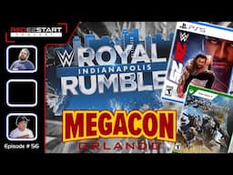 RedE2Start Podcast Ep. 55 - Royal Rumble, MegaCon Orlando, WWE 2K25, More Xbox Games Coming to PS5!