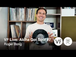 VF Live x Aloha Got Soul: Roger Bong