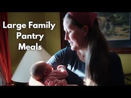 Homestead Pantry Meals ~ From Scratch Cooking