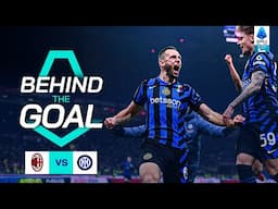 BEHIND THE GOAL | Inside Milan-Inter | Serie A 2024/25