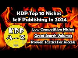 KDP Top 10 Niches For Self Publishing In  2024