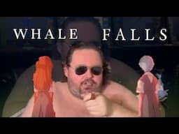 Whale Falls (OR laughing at Boogie2988's recent shenanigans)