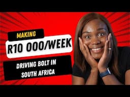 Making R10 000 Weekly  Driving Bolt in South Africa