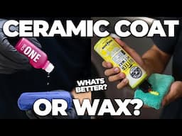 Is a CERAMIC COATING or WAX Better For Your Car? Make the RIGHT Choice! - Auto Detailing