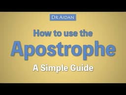 How to Use an Apostrophe Correctly: A Simple Guide