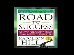 Napoleon Hill's Road to Success: Full Audiobook