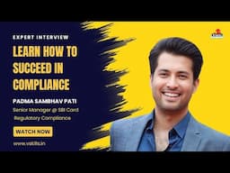 How to Succeed in Compliance | Learn Tips and Tricks with Sambhav Pati -Senior Manager at SBI Card