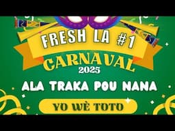 Fresh La Band De Cayes Jacmel - Ala Traka Pou Nana Kanaval 2025