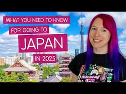 ✈️ What you need to know for Going to Japan in 2025 ✈️