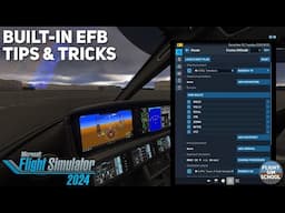A Quickstart Guide to The EFB in MSFS2024