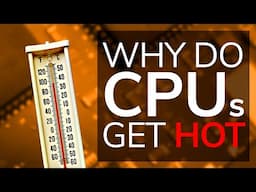 Why do CPUs get HOT? Can heat DAMAGE Processors?