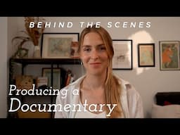 Behind the Scenes of Making a Documentary (pre production to edit)