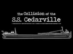 The Collision of the SS Cedarville