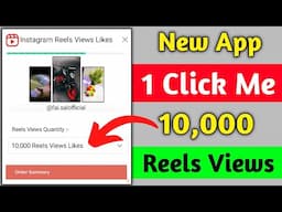 2025 Instagram Views App🔥| How To Increase Instagram Reels Views and Likes|Reels Views Kaise Badhaye