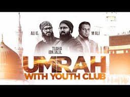 Umrah with Youth Club