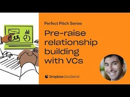 Pre raise relationship building with VCs