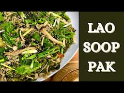 LAO SOOP PAK | ຊຸບຜັກ | Steamed Vegetable Salad | PARTY PORTIONS