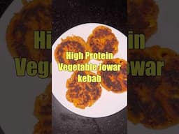 High Protein Jowar Kebab Recipe 😍 #weightlossjourney #weightlossrecipes #healthyfood #shortsvideo