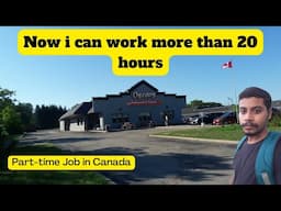 Now I can work more than 20 hours per week in Canada | International student part-time job  | Canada