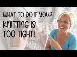 Is Your Knitting Too Tight? 5 Ways to Fix Your Tension