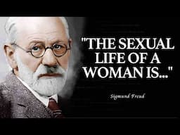 Sigmund Freud Quotes about sex, women, life and MORE