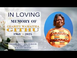 CELEBRATING THE LIFE OF CHARITY WAMAITHA GITHU