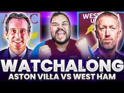 Aston Villa vs West Ham Live Watchalong