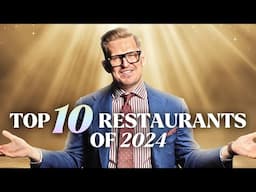 My TOP 10 RESTAURANTS of 2024