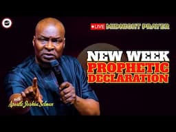 NEW WEEK PROPHETIC DECLARATIONS [ MIDNIGHT PRAYERS ] || APOSTLE JOSHUA SELMAN