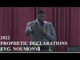 2022 PROPHETIC DECLARATIONS - ƑE YEYE YAYRA NYA WO | Evangeliste Dodji Paul NOUMONVI