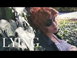 LYING [Arcana Cosplay CMV]