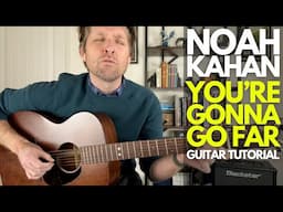 You're Gonna Go Far by Noah Kahan Guitar Tutorial - Guitar Lessons with Stuart!