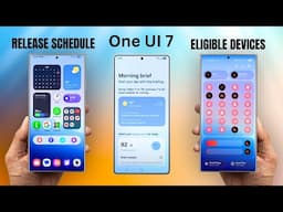 One UI 7 Update Schedule & Eligible Devices !