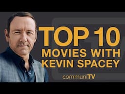 Top 10 Kevin Spacey Movies