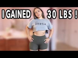 I GAINED 30 LBS ! | Chasing Health ep. 2