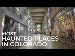 HAUNTED PLACES IN COLORADO: Top 7 Most Haunted Places 👻 That Are Spooky With Ghostly Sightings