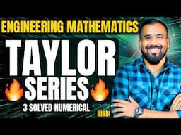 Taylor Series Explained with 3 Solved Numericals in Hindi | Engineering Mathematics Series