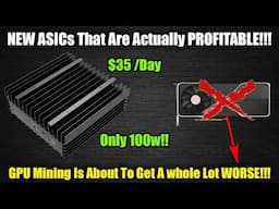 These NEW ASICs Are EXTREMEMLY PROFITABLE - GPU Mining Is Dying Fast!!