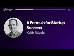 A Formula for Startup Success - Keith Rabois