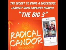 Russ Laraway Shares Why “The Big 3” Are the Secret to Being a Successful Leader  7 | 5