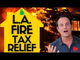 Property Tax Relief for LA Wildfire Victims: Quick Step-by-Step Guide