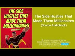 The Side Hustles That Made Them Millionaires by Life Success