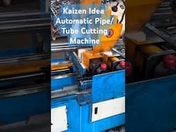 Kaizen Idea - Automatic Pipe / Tube Cutting Machine Circular Saw