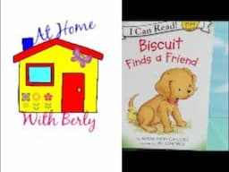 Story Time with Berly: Biscuit Finds a Friend by Alyssa Satin Capucilli