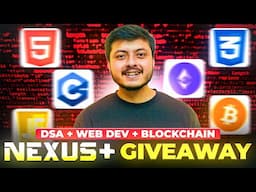 FREE GIVEAWAY of DSA + Web Development + Blockchain Course | NEXUS+