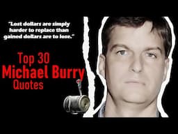 Michael Burry top 30 quotes of all time