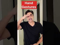 Hand Gestures between Eye level and Belly !!