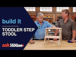 Toddler Step Stool | Build It | Ask This Old House